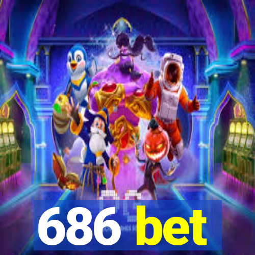 686 bet